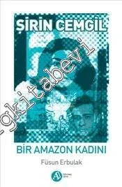 Şirin Cemgil: Bir Amazon Kadını -