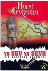 Ya Sev Ya Sevr: Bir Gafletin Büyümesi -        2004