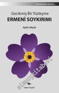 Gecikmiş Bir Yüzleşme: Ermeni Soykırımı -         2015