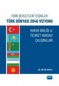 Hukuk Birliği ve Ticaret Hukuku Çalışmaları