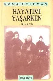 Hayatımı Yaşarken, Cilt II