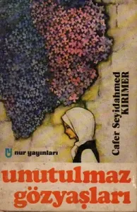 Unutulmaz Gözyaşları