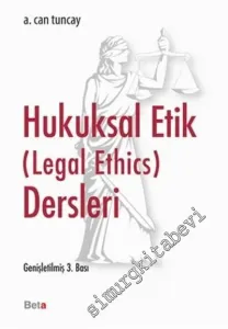 Hukuksal Etik (Legal Ethics) Dersleri -