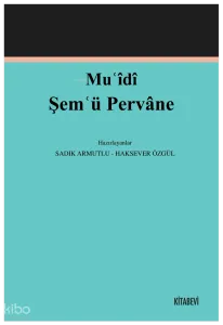 Muʿîdî Şemʿü Pervâne