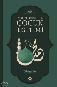 Nebevi Sünnet ile Çocuk Eğitimi