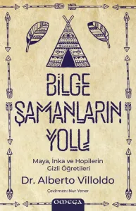 BİLGE ŞAMANLARIN YOLU