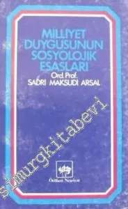 Milliyet Duygusunun Sosyolojik Esasları -