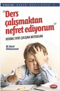 Ders Çalışmaktan Nefret Ediyorum; Verimli Ders Çalışma Metodları