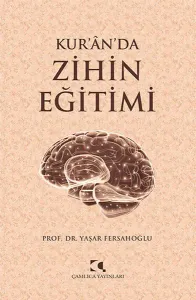 Kur'ân'da Zihin Eğitimi