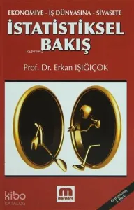 İstatistiksel Bakış; Ekonomiye, İş Dünyasına, Siyasete
