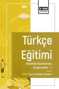 Türkçe Eğitimi Alanında Uluslararası Araştırmaları I