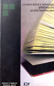 Cumhuriyet Dönemi Şiirimizin Altın Sayfaları