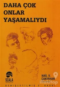 Daha Çok Onlar Yaşamalıydı