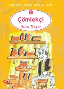Çömlekçi – Gündüz Gece Masalları 2