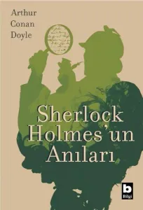 Sherlock Holmesun Anıları Sir Arthur Conan Doyle Bilgi Yayınevi 9789752209466