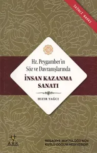 Hz. Peygamber'in Söz ve Davranışlarında İnsan Kazanma Sanatı