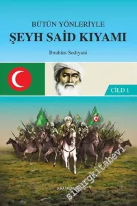 Bütün Yönleriyle Şeyh Said Kıyamı 2 Cilt -
