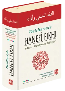Delilleri İle Hanefi Fıkhı