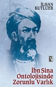 İbn Sînâ Ontolojisinde Zorunlu Varlık