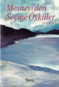 Mesnevi'den Seçme Öyküler