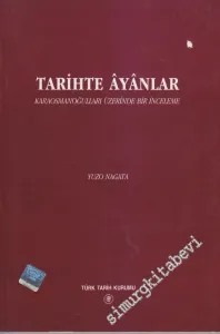 Tarihte Ayanlar: Karaosmanoğulları Üzerinde Bir İnceleme -        1997
