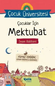 Çocuklar İçin Mektubat İmam Rabbani - Çocuk Üniversitesi