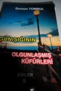 Günışığının Olgunlaşmış Küfürleri