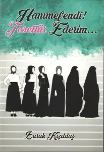 Hanımefendi ! Tesettür Ederim...