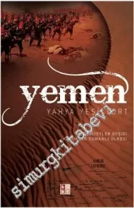 Yemen: Medeniyetlerin Beşiği Kadim Bir Osmanlı Ülkesi -