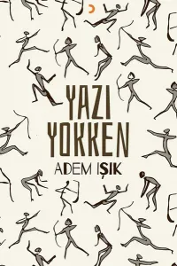 Yazı Yokken