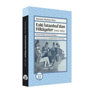 Eski İstanbul’dan Hikâyeler (1935-1950)