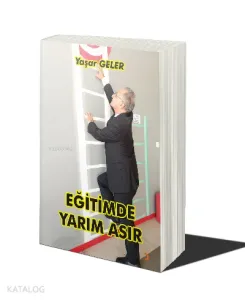 Eğitimde Yarım Asır
