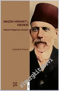 Nazım Hikmet'in Dedesi Nazım Paşa'nın Anıları -         2023