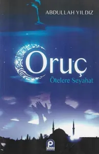 Oruç Ötelere Seyahat (Ötelere Seyehat)