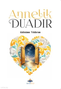 Annelik Duadır
