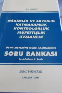 Hakimlik ve Savcılık Kaymakamlık Kontrolörlük Müfettişlik Uzmanlık Soru Bankası