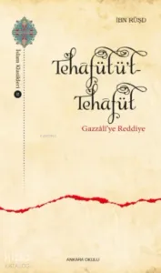 Tehâfütüt-Tehâfüt ;Gazzâlî’ye Reddiye