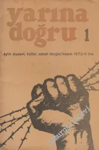 Yarına Doğru Aylık Kültür ve Sanat Dergisi - Sayı: 1      Kasım  1973