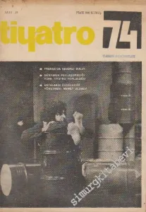 Tiyatro 74 Aylık Siyasi Tiyatro Dergisi - Sayı: 25