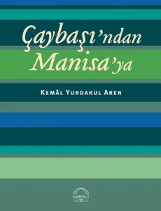 Çaybaşından Manisaya