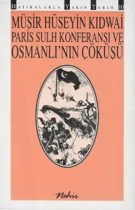 Paris Sulh Konferansı ve Osmanlı'nın Çöküşü