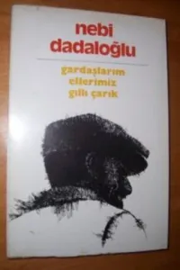 Gardaşlarım Ellerimiz Gıllı Çarık