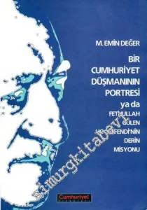Bir Cumhuriyet Düşmanının Portresi ya da Fethullah Gülen Hocaefendi'nin Derin Misyonu -        2000