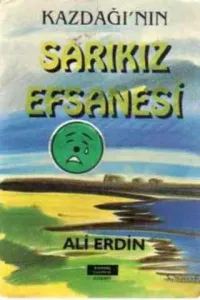 Kazdağı'nın Sarıkız Efsanesi