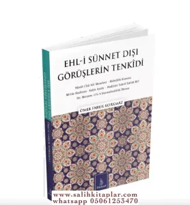 Ehli Sünnet Dışı Görüşlerin Tenkidi