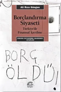Borçlandırma Siyaseti; Türkiye'de Finansal İçerilme