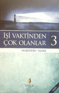 İşi Vaktinden Çok Olanlar 3