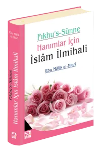 Hanımlar İçin İslam İlmihali (Fıkhu's Sünne)
