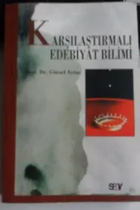 KARŞILAŞTIRMALI EDEBİYAT BİLİMİ