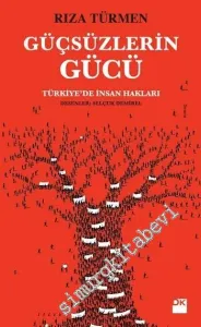 Güçsüzlerin Gücü: Türkiye'de İnsan Hakları -         2015